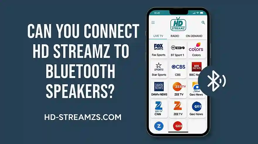 Can You Connect HD Streamz to Bluetooth Speakers