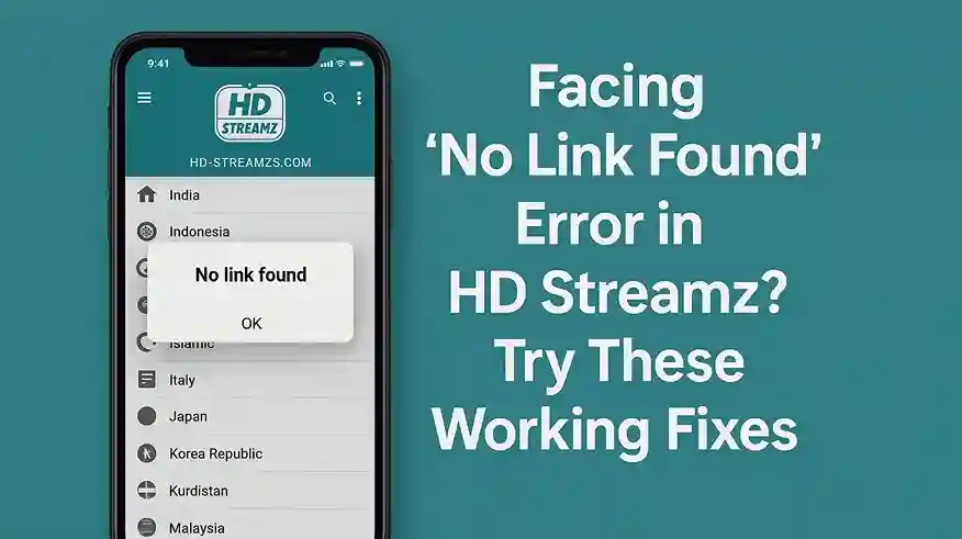 Facing ‘No Link Found’ Error in HD Streamz