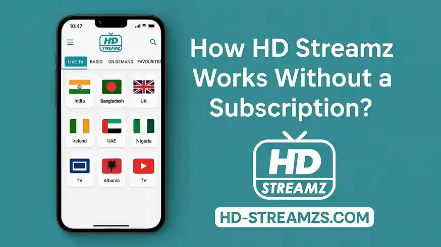 How HD Streamz Works Without a Subscription