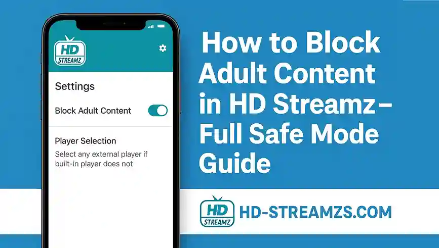 How to Block Adult Content in HD Streamz