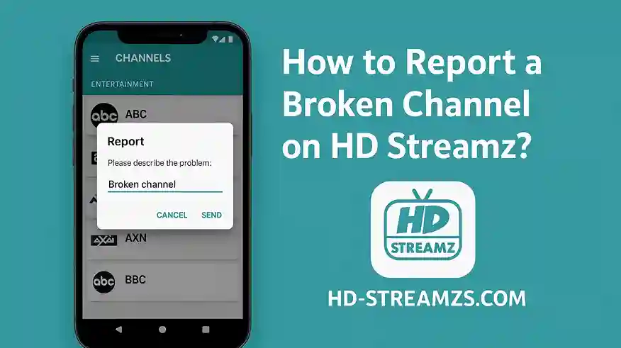 How to Report a Broken Channel on HD Streamz