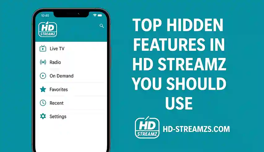 Top Hidden Features in HD Streamz You Should Use
