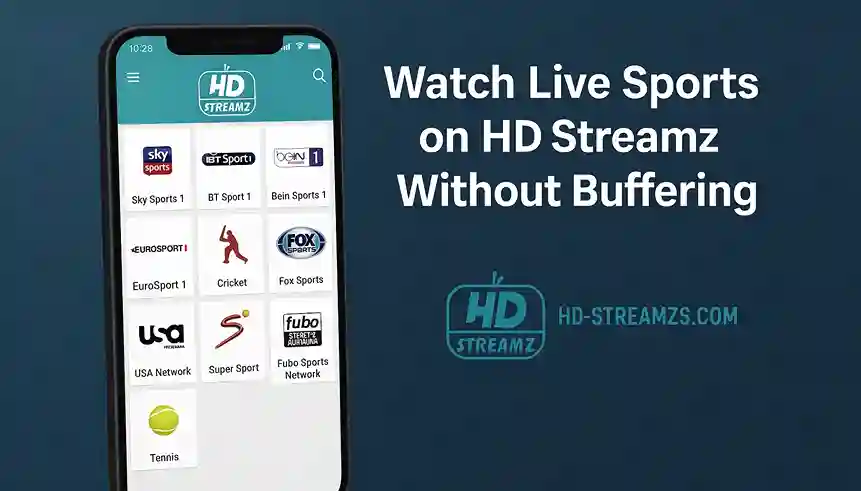 Watch Live Sports on HD Streamz Without Buffering
