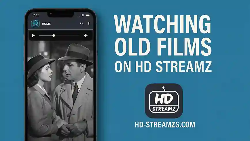 Watching Old Films on HD Streamz